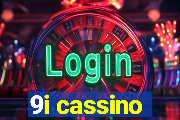 9i cassino